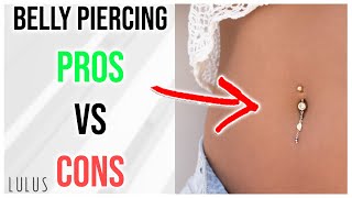 Navel Belly Piercing 👍Pros amp Cons👎 [upl. by Aihselat175]