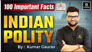 Polity राजव्यवस्था  Polity 100 Important Facts  Kumar Gaurav Sir [upl. by Nellda]