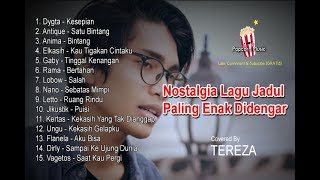 15 Kumpulan Lagu Akustik Jadul Nostalgia Paling Merdu Enak Didengar  Tereza [upl. by Nilekcaj]