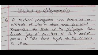 Problems on photogrammetry Advanced surveying  photogrammetric surveying part 12 VTU notes [upl. by Ettenig125]