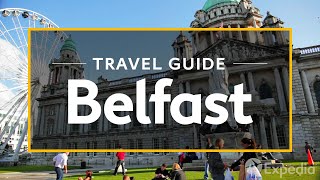 Belfast Vacation Travel Guide  Expedia [upl. by Renba383]