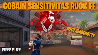 TESTING SETTING DAN SENSITIVITAS RUOK FF DI RANKED AUTO HEADSHOT  FREE FIRE INDONESIA [upl. by Hengel780]