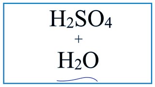 H2SO4  H2O Sulfuric acid plus Water [upl. by Bowerman]