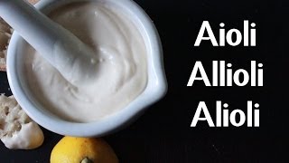 AIOLI  ALLIOLI  ALIOLI  GARLIC MAYO RECIPE BY SPANISH COOKING [upl. by Nasya]