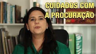 CUIDADOS COM A PROCURAÇÃO [upl. by Ysnat]