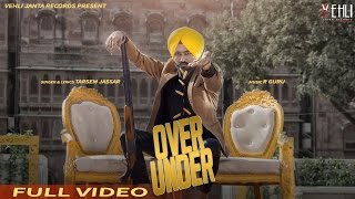 Over Under Full Video  Tarsem Jassar  Punjabi Songs 2016  Vehli Janta Records [upl. by Radbun]