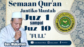 GUS MUKARROM juz 110 FULL semaan quran jantiko mantab  تلاوة القرأن بصوت جميل  listenig quran [upl. by Saxena]