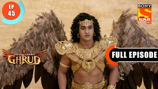 Kadru Requested To Vinta  Dharm Yoddha Garud  Ep 45  Full Episode  4 May 2022 [upl. by Fowle]