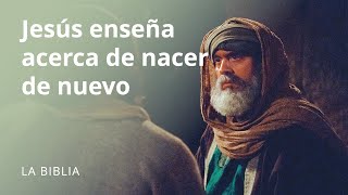 Jesús enseña acerca de nacer de nuevo [upl. by Adelia]