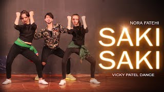 O SAKI SAKI Dance Video  Nora Fatehi  Vicky Patel Choreography  Batla House [upl. by Leith461]