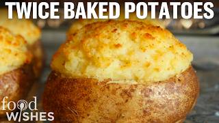 How to Make Twice Baked Potatoes with Chef John  Food Wishes [upl. by Schecter]