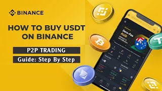 Guide How To Buy USDT On Binance  P2P Trading Step By Step [upl. by Norbert]