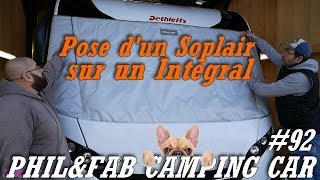 Phil amp Fab Camping car 92 quotPOSE DUN SOPLAIR SUR UN INTEGRALquot [upl. by Kragh470]