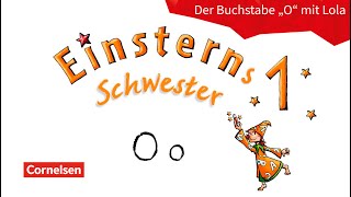 Buchstabeneinführung O  Einsterns Schwester [upl. by Asial]