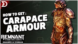 Remnant Swamps of Corsus  How to get CARAPACE ARMOUR  LUMINSCENT trait [upl. by Lindberg695]