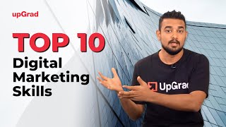 Top 10 Digital Marketing Skills  Online Learning Program  upGrad [upl. by Ahseym]