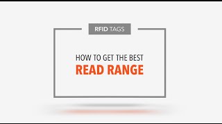 RFID Tags How to Get the Best Read Range [upl. by Nabila576]