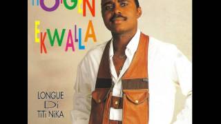 Hoïgen Ekwalla  Longue di titi nika [upl. by Lach]