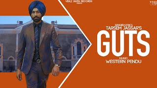 Guts  Tarsem Jassar  Western Pendu Full Song Punjabi Songs 2019 [upl. by Us]