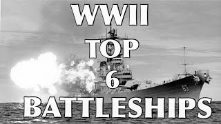 6 Most powerful Battleships of the WW2 [upl. by Olodort707]