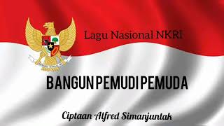 Bangun Pemudi Pemuda  Lagu Nasional Indonesia Lirik [upl. by Nhar]