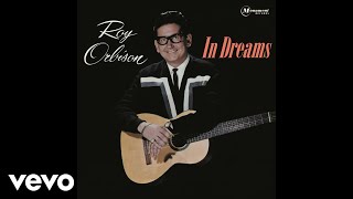 Roy Orbison  Beautiful Dreamer Audio [upl. by Shuler]