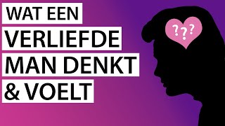 Wat een verliefde man denkt en voelt [upl. by Derfiniw]