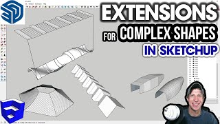 The 10 BEST EXTENSIONS for Complex Shape Modeling in SketchUp in 2021 [upl. by Nnayllek]