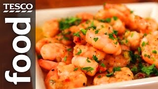 How to Cook Prawns with Garlic and Chilli  Tesco Food [upl. by Ulda]