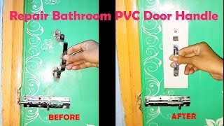 How to Repair Bathroom PVC Door Handle Like a Pro  Home Door Handle Loose  DIY Home Door Repairing [upl. by Jimmy24]