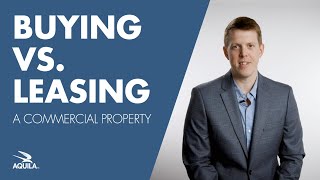 Buying vs Leasing a Commercial Property Pros amp Cons [upl. by Anhcar873]