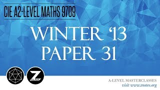 CIE A2 Maths 9709  W13 P31  Solved Past Paper [upl. by Nannette62]