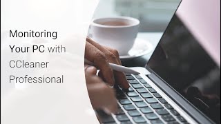 CCleaner Professional Monitoring Your Computer [upl. by Eppesuig]