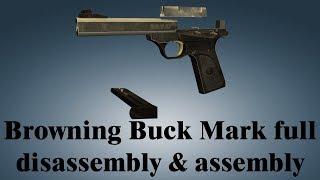 Browning Buck Mark full disassembly amp assembly [upl. by Budge]