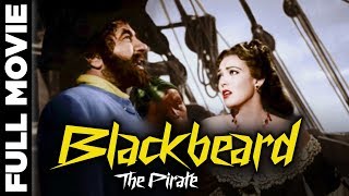 Blackbeard The Pirate 1952  Adventure Romance Movie  Robert Newton Linda Darnell [upl. by Burch189]