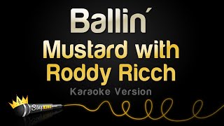 Mustard with Roddy Ricch  Ballin Karaoke Version [upl. by Yrrek494]