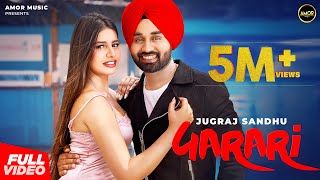 Garari  Full Video Jugraj Sandhu  Sarah  Guri The Boss  Punjabi Songs  Romantic Punjabi Songs [upl. by Atiugal]