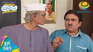 Taarak Mehta Ka Ooltah Chashmah  Episode 585  Full Episode [upl. by Iron34]