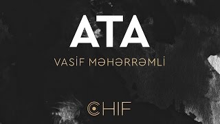 Vasif Meherremli  Ata OFFICIAL [upl. by Aserehs]