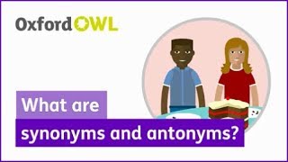 What are synonyms and antonyms  Oxford Owl [upl. by Leahcimrej]