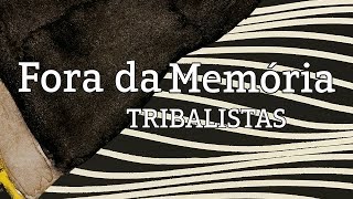 Fora da Memória  Tribalistas lyric video [upl. by Novled]