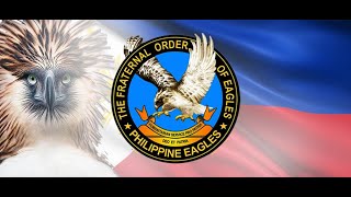 The Fraternal Order of Eagles Philippine Eagles Hymn [upl. by Lodi162]