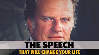 Billy Grahams Powerful Speech That Will Change Your Life Forever [upl. by Amimej]