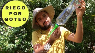 3 TIPOS DE RIEGO POR GOTEO PARA BOTELLAS DE PLÁSTICO sistema de riego manos de tierra [upl. by Haerb]