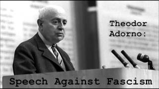 Speech Against Fascism by Theodor Adorno [upl. by Okire764]