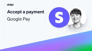 Accept a Google Pay payment with Stripejs [upl. by Hannie]