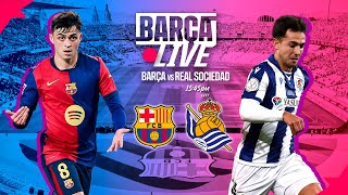 🔴 BARÇA LIVE  FC BARCELONA vs REAL SOCIEDAD  LA LIGA 2425 ⚽ [upl. by Alyek]