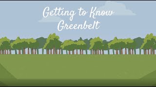 Getting to Know Greenbelt [upl. by Armbrecht]