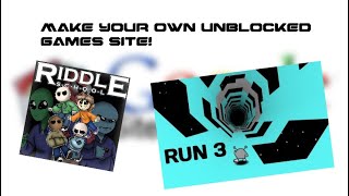 How to make your own unblocked games website on Google Sites  Like Unblocked Games World etc [upl. by Esom]