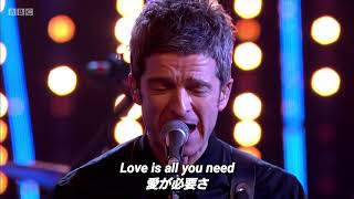 【和訳】Noel Gallaghers HFB  All You Need Is Love [upl. by Allehc]